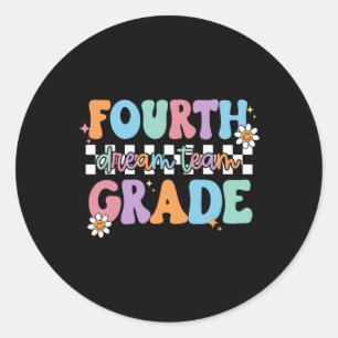 Fourth Grade Dream Team Back To School 4th Grade T Classic Round Sticker