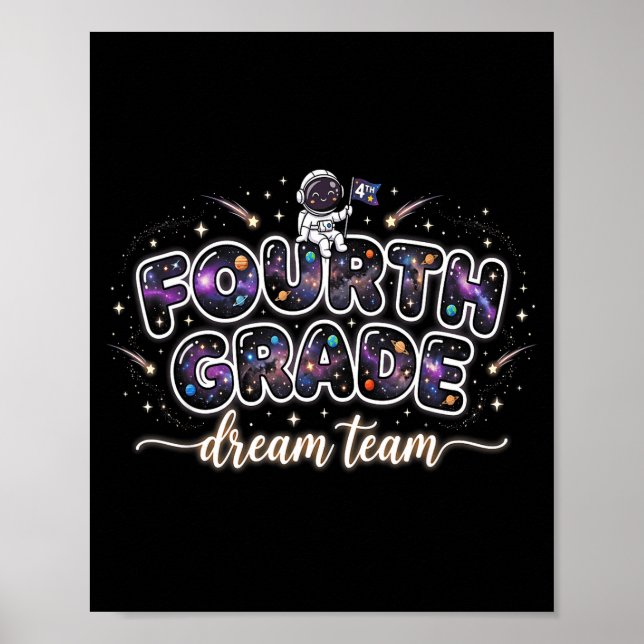 Fourth Grade Dream Team Galaxy Astronaut Space 4th Poster (Front)