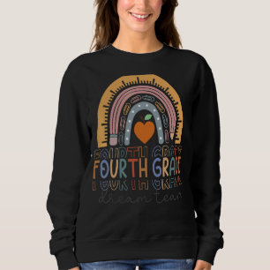 Fourth Grade Dream Team Rainbow Welcome Back To Sc Sweatshirt