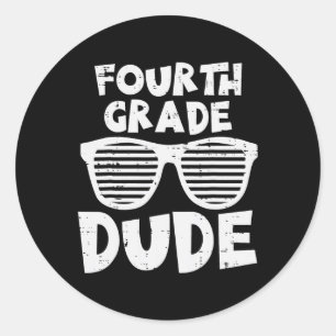 Fourth Grade Dude 4th Grade Teachers Students Back Classic Round Sticker