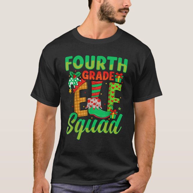 Fourth Grade Elf Squad Xmas 4th Grade Teacher Chri T-Shirt (Front)