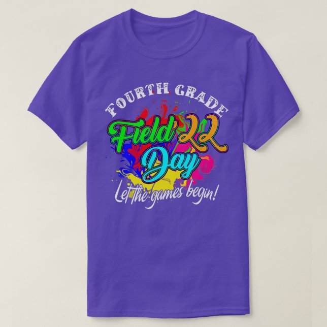 Fourth Grade Field Day 2022 Let The Games Begin Ki T-Shirt (Design Front)