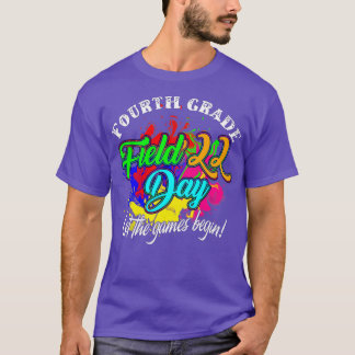 Fourth Grade Field Day 2022 Let The Games Begin Ki T-Shirt