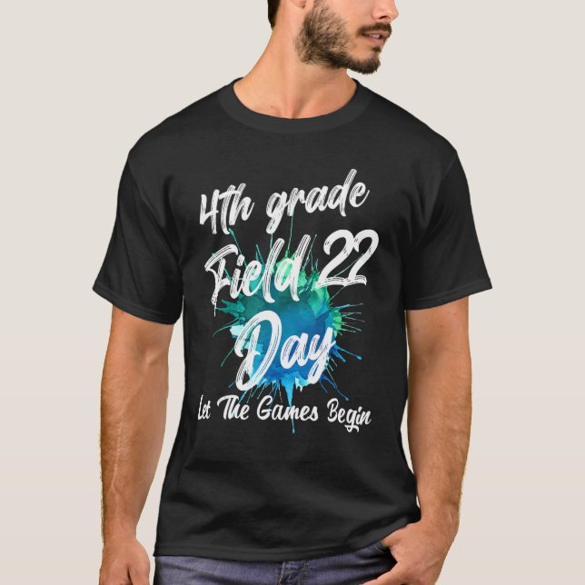 Fourth Grade Field Day 2022 Let The Games Begin Ki T-Shirt (Front)