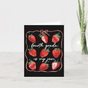 Fourth Grade Is My Jam Strawberry Coquette Back To Card
