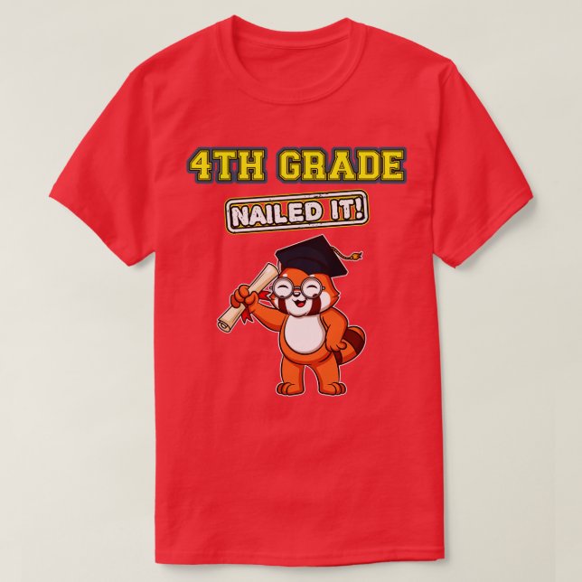 Fourth Grade Nailed It Primary Elementary School 2 T-Shirt (Design Front)