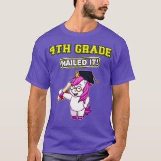 Fourth Grade Nailed It Primary Elementary School 4 T-Shirt