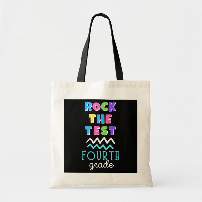Fourth grade rock the test teacher test day tote bag (Front)