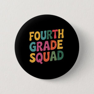 Fourth Grade Squad 4th Teacher Crew Back To School 6 Cm Round Badge