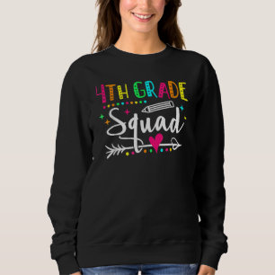 Fourth Grade Squad Back To School 4th Grade Teache Sweatshirt