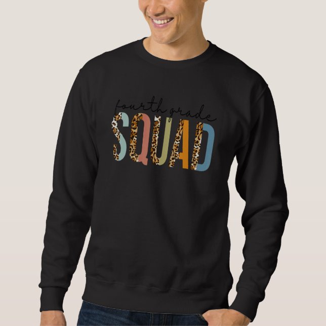 Fourth Grade Squad Leopard Back To School Teachers Sweatshirt (Front)