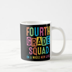 Fourth Grade Squad On A Whole New Level Gifts Back Coffee Mug