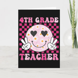 Fourth Grade Teacher Ck To School Daisy Smile Face Card