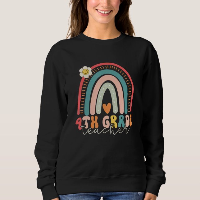 Fourth Grade Teacher Retro Rainbow 4th Grade Team Sweatshirt (Front)