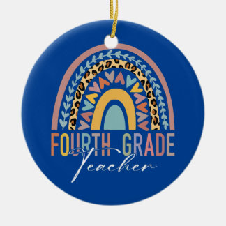 Fourth Grade Teacher Teach 4th Grade Boho Rainbow Ceramic Ornament