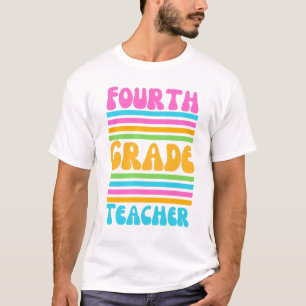 FOURTH GRADE TEACHER Virbrant Colours Bubble Font T-Shirt