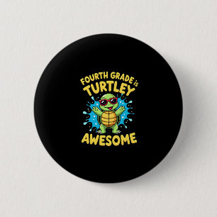 Fourth Grade Turtle-y Awesome First Day of Fourth 6 Cm Round Badge