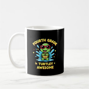 Fourth Grade Turtle-y Awesome First Day of Fourth Coffee Mug
