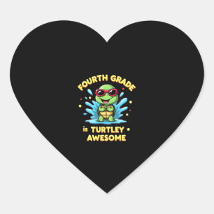 Fourth Grade Turtle-y Awesome First Day of Fourth  Heart Sticker