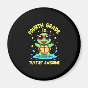 Fourth Grade Turtle-y Awesome First Day of Fourth Magnet