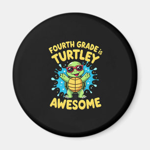 Fourth Grade Turtle-y Awesome First Day of Fourth Magnet