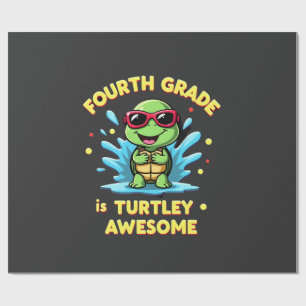 Fourth Grade Turtle-y Awesome First Day of Fourth Wrapping Paper