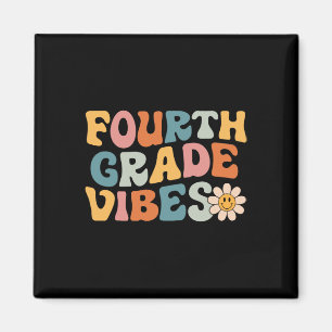 Fourth Grade Vibes - 4th Grade Team Retro 1st Day Magnet