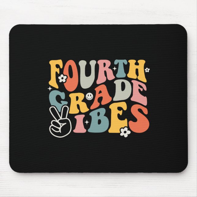 Fourth Grade Vibes - 4th Grade Team Retro 1st Day  Mouse Pad (Front)