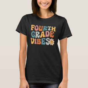 Fourth Grade Vibes 4th Grade Team Retro 1st Day O T-Shirt