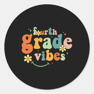 Fourth Grade Vibes 4th Grade Team Retro 1st Day Of Classic Round Sticker