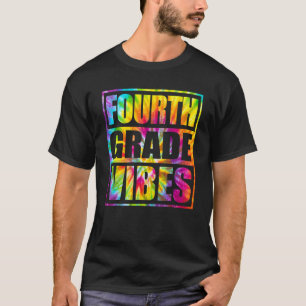 Fourth Grade Vibes Back To School  1st Day Of Scho T-Shirt