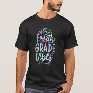Fourth Grade Vibes Back To School Tie Dye Teachers T-Shirt
