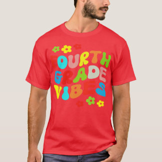 Fourth Grade Vibes Fourth Grade Team Retro 1st Day T-Shirt