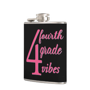 Fourth Grade Vibes Hip Flask