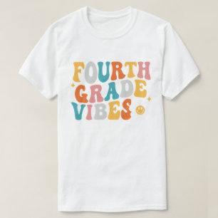 Fourth Grade Vibes T-Shirt