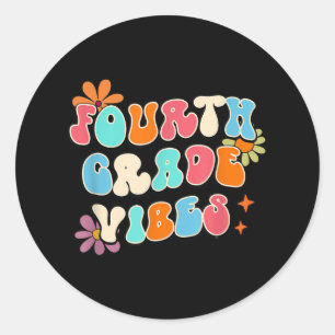 Fourth Grade Vibes Teacher Back To School 4th Grad Classic Round Sticker