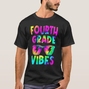 Fourth Grade Vibes Tie Dye Back To School 4th Grad T-Shirt