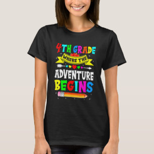 Fourth Grade Where The Adventure Begins 4th Grade T-Shirt