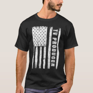 Fourth of July for Men American Flag tv producer T-Shirt