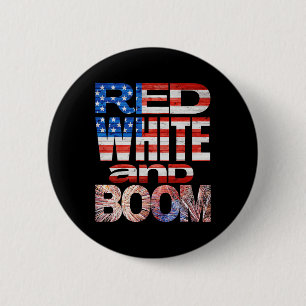 Fourth Of July Red White And Boom Fireworks Finale 6 Cm Round Badge
