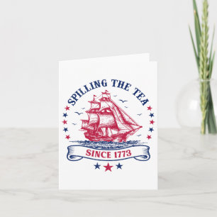 Fourth Of July Spilling The Tea 1773 Funny America Card