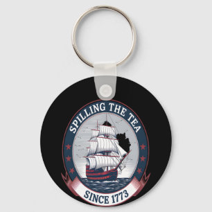 Fourth Of July Spilling The Tea 1773 Funny America Key Ring