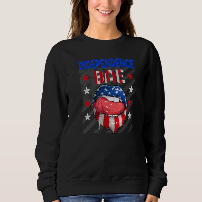 Fourth Of July Us Flag Lips Independence Bae 4th O Sweatshirt (Front)