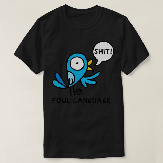 fowl language T-Shirt (Design Front)