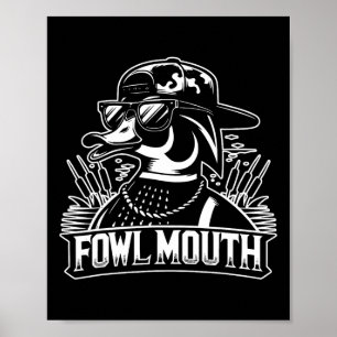 Fowl Mouth Duck Hunter Poster