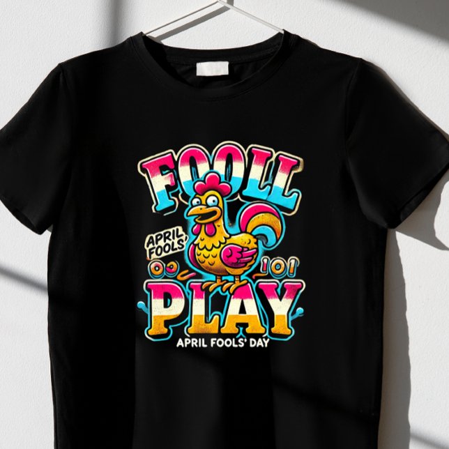 "Fowl Play," April Fools’ Day t-shirt (Creator Uploaded)