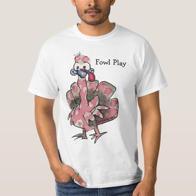 Fowl Play Cartoon Pink Turkey T shirt (Front)