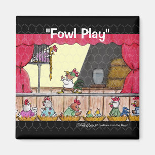Fowl Play Chicken Rapunzel Magnet