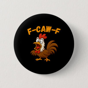 Fowl Rooster Chicken Funny Farm Cartoon Tee 6 Cm Round Badge