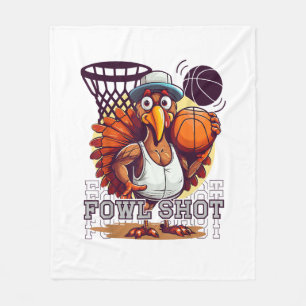 Fowl shot -Happy Thanksgiving Funny Turkey Basketb Fleece Blanket